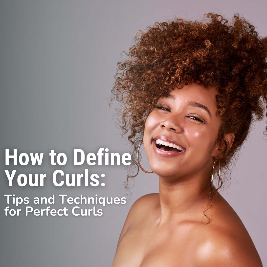 How to Define Your Curls: Tips and Techniques for Perfect Curls